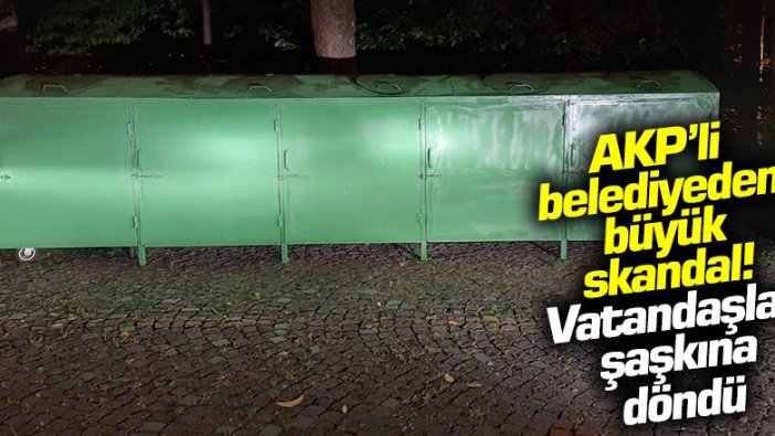 AKP'li belediyeden büyük skandal! Vatandaşlar şaşkına döndü...