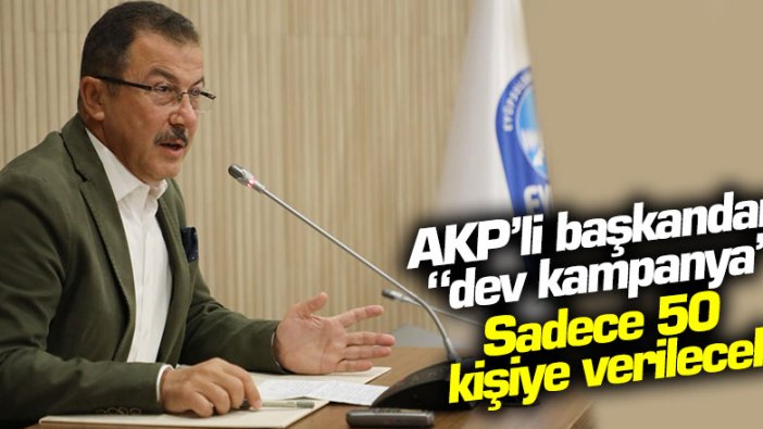 Eyüp Sultan Belediye Başkanı Deniz Köken'den "dev kampanya": Sadece 50 kişiye verilecek