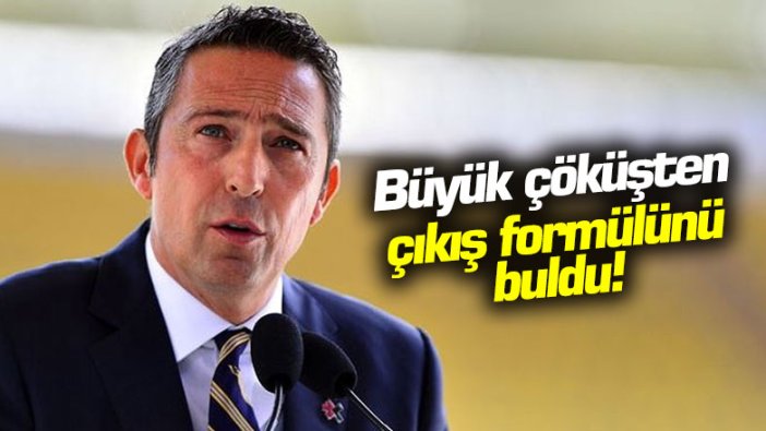 Ali Koç büyük çöküşten çıkış formülünü buldu!