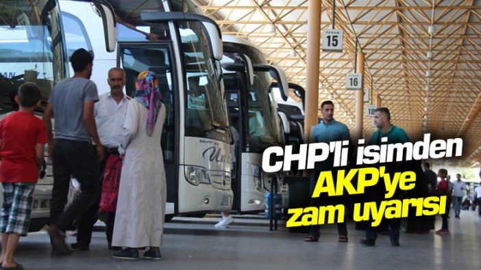 CHP'li isimden AKP'ye zam uyarısı