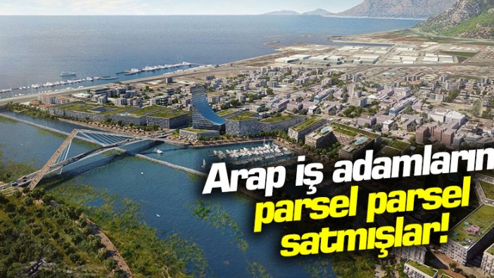 Kanal İstanbul’a Arap iş adamları kuruldu! 791 bin metrekare...