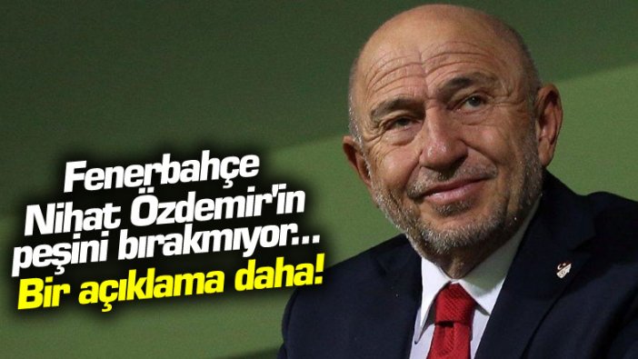 Fenerbahçe Nihat Özdemir'in peşini bırakmıyor... Bir açıklama daha!