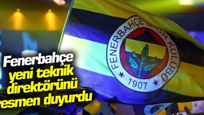 Fenerbahçe yeni teknik direktörünü resmen duyurdu