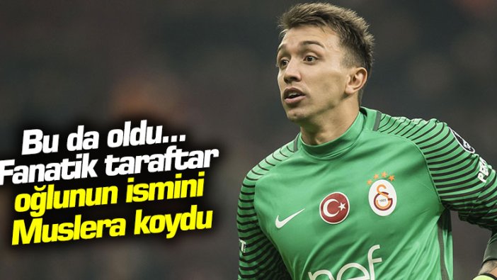 Bu da oldu... Galatasaraylı taraftar oğlunun ismini Muslera koydu