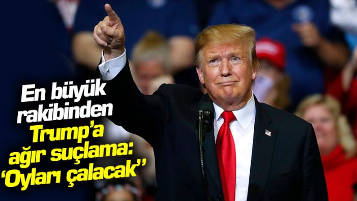 En büyük rakibinden Trump'a ağır suçlama: "Oyları çalacak"