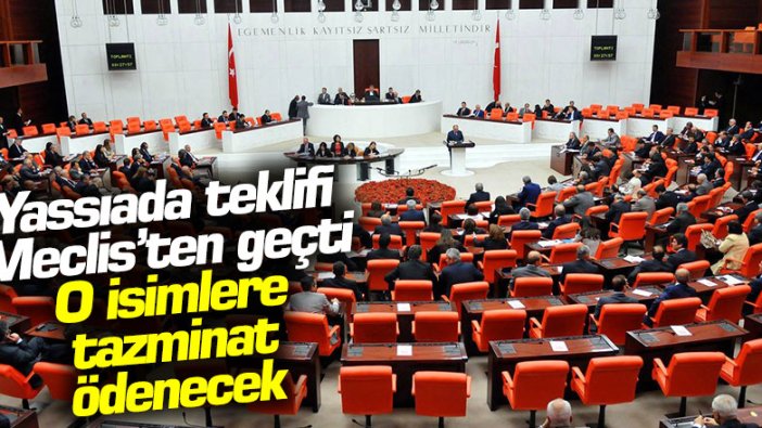 Yassıada teklifi Meclis'ten geçti: O isimlere tazminat ödenecek