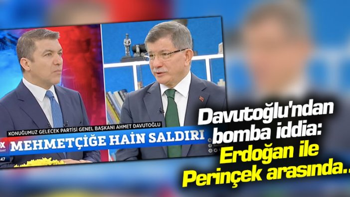 Davutoğlu'ndan bomba iddia: Erdoğan ile Perinçek arasında...