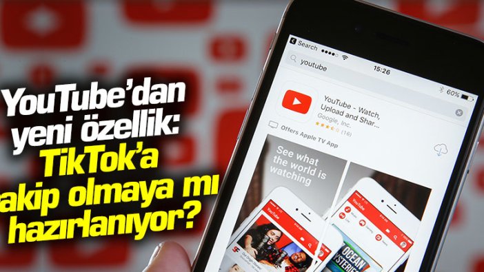 YouTube’dan yeni özellik: TikTok’a rakip olmaya mı hazırlanıyor?