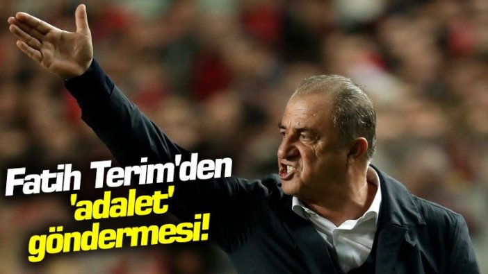 Fatih Terim'den 'adalet' göndermesi!