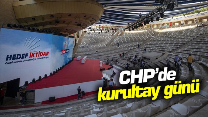 CHP'de 'Hedef İktidar' kurultayı
