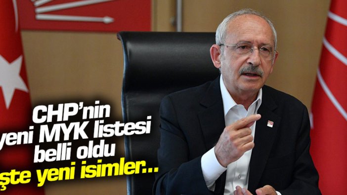 CHP'nin yeni MYK listesi kimlerden oluşacak? İşte yeni isimler...