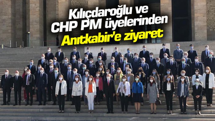 Kılıçdaroğlu ve CHP PM üyelerinden Anıtkabir'e ziyaret