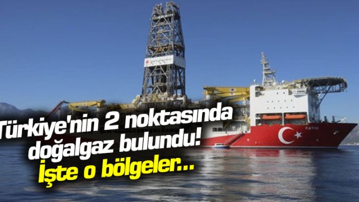 Flaş... Flaş... Türkiye'nin 2 noktasında doğalgaz bulundu! İşte o bölgeler...