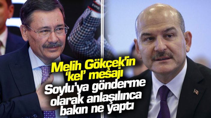 Melih Gökçek'in, ‘kel’ mesajı Soylu’ya gönderme olarak anlaşılınca bakın ne yaptı