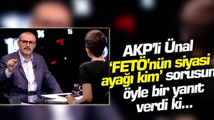 AKP'li Mahir Ünal "FETÖ'nün siyasi ayağı kim" sorusuna öyle bir yanıt verdi ki...