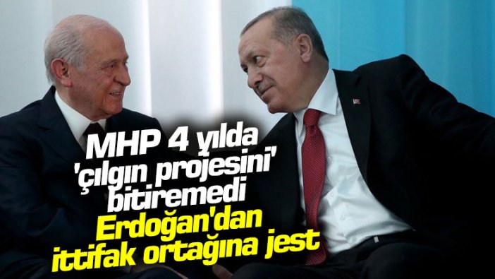 Erdoğan'dan Bahçeli'ye 700 milyonluk köprü