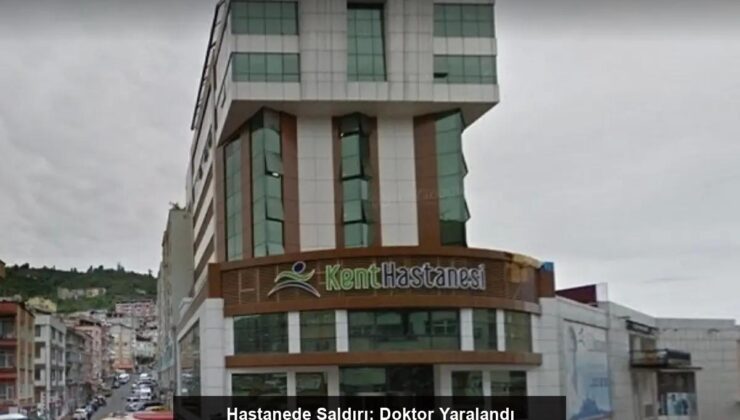 hastanede-saldiri-doktor-yaralandi-hzhwk7im-740x420.jpg